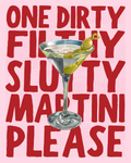 Dirty Slutty Martini