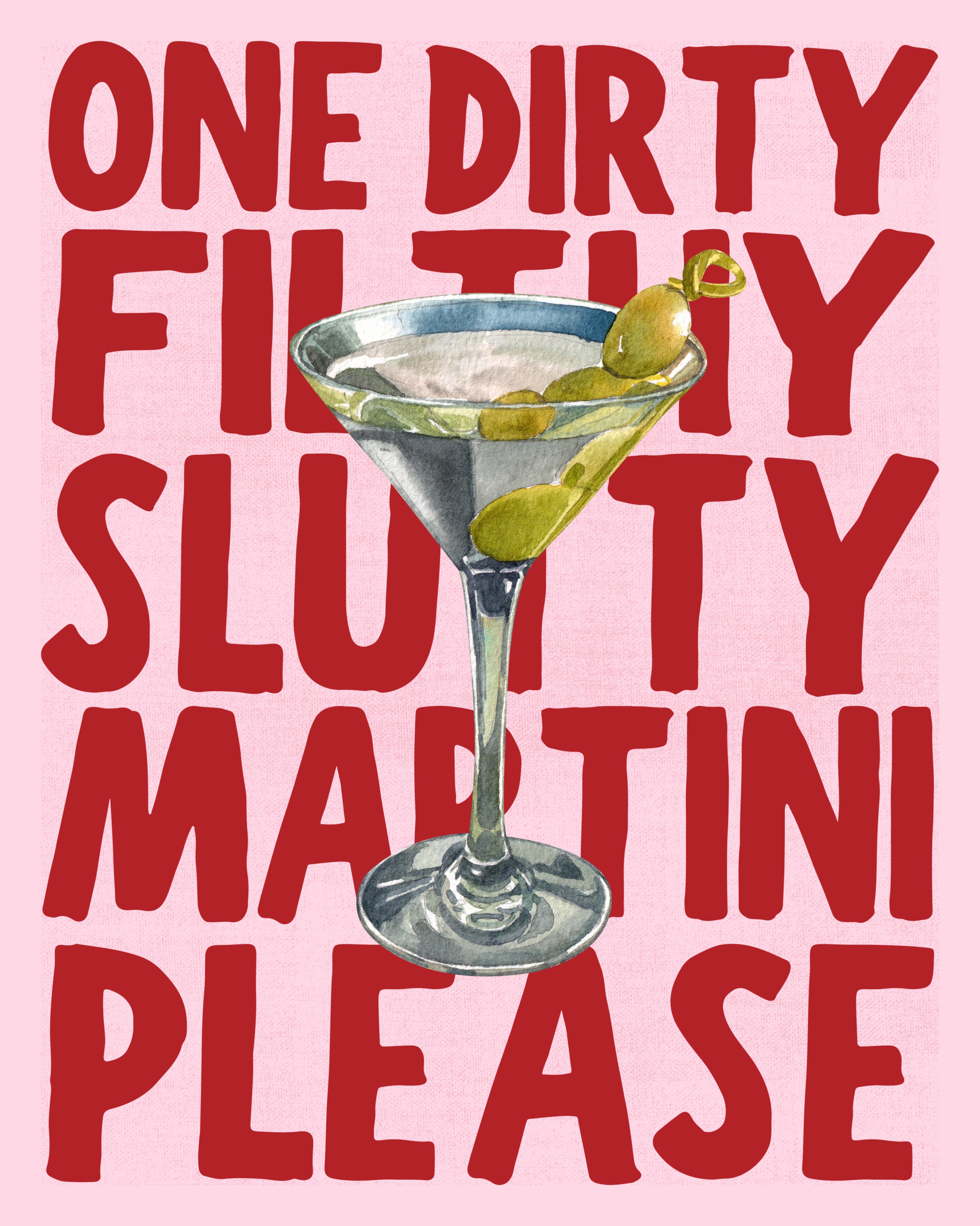 Dirty Slutty Martini