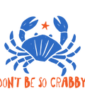 Don't Be So Crabby