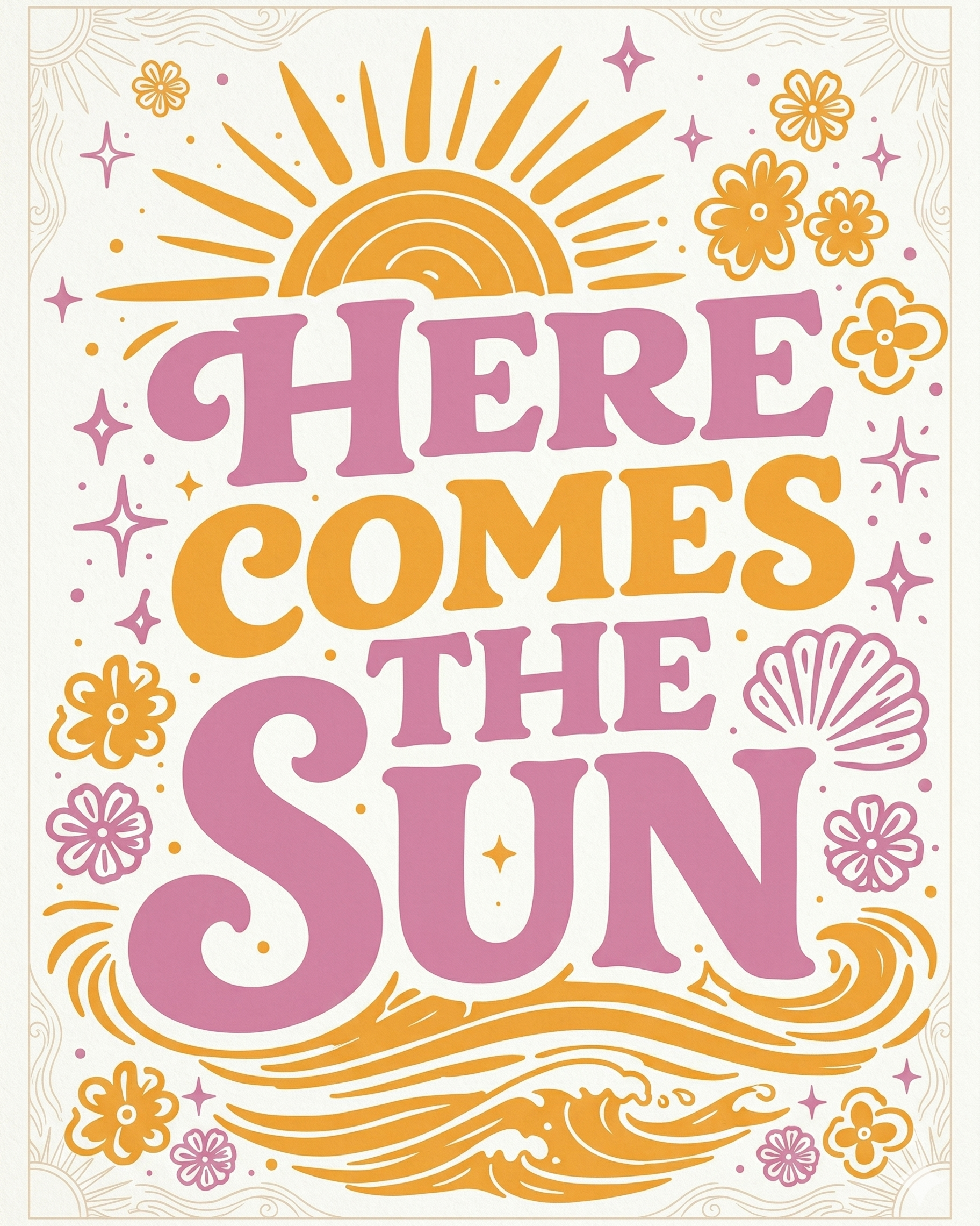 Here Comes The Sun