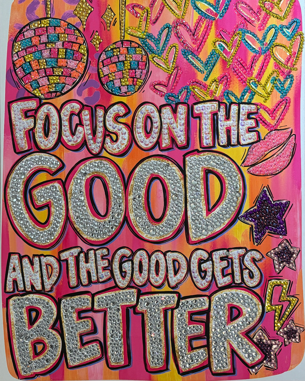 Focus on the Good