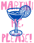 Martini Me Please
