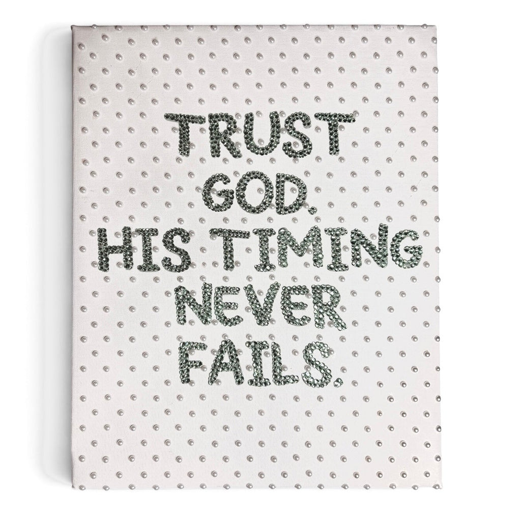 Trust God Timing Never Fails